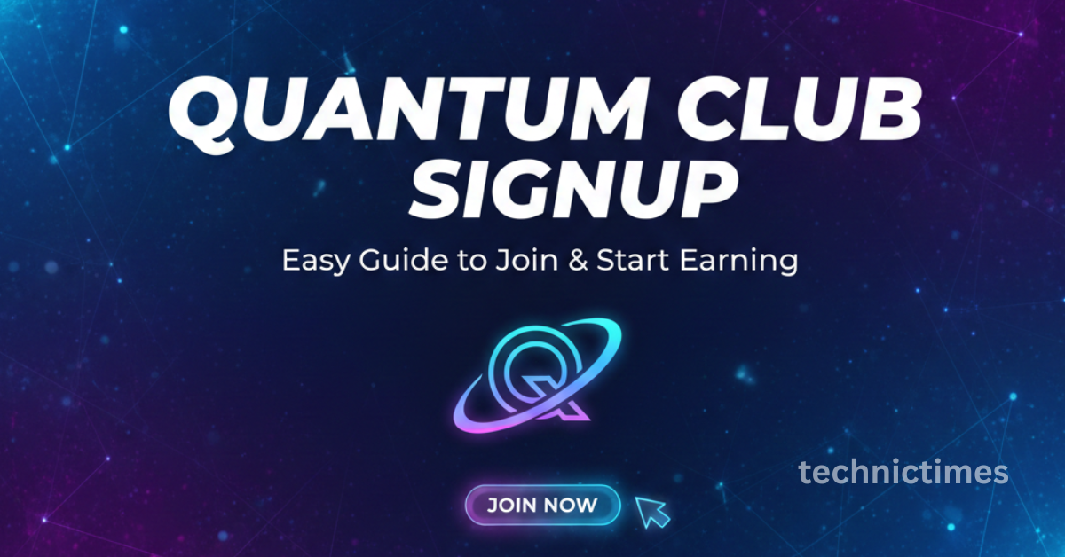 Quantum Club Signup: Easy Guide to Join & Start Earning